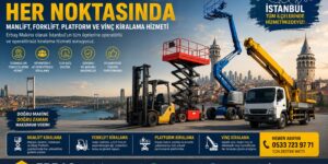 İstanbul Kiralık Makina Hizmetleri